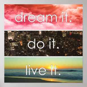Poster Sonhe Que Ele Faz Ao Vivo De Uma Cotação Motivacio