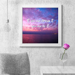Pôster Sonhe Que Faz Citar Foto Púrpura Do Sol Do Oceano<br><div class="desc">"Se você pode sonhar, você pode fazer isso." Porque qualquer coisa é possível assim que você coloca sua mente nisso. Relaxe com esta poster de fotografia de um lindo, suavemente iluminado roxo, rosa e pôr do sol azul sobre o Oceano Pacífico. Faz um excelente de presente inspirador e inspirador! Você...</div>