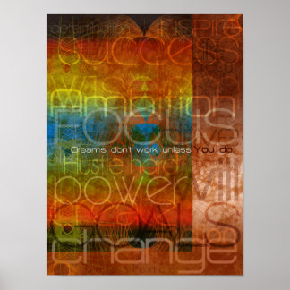 Poster Sonhos não funcionam a não ser que você funcione.