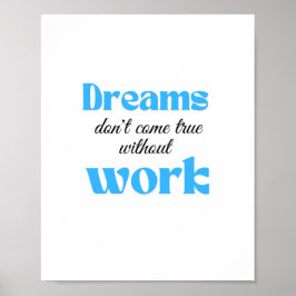 Poster Sonhos não se realizam sem trabalho