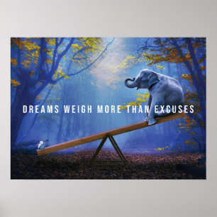 Poster Sonhos Pesam Mais Do Que desculpas, motivação para