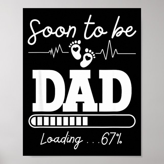 Poster Soon To Be Dad 2026 Loading 67% New Baby Pregnancy (Frente)