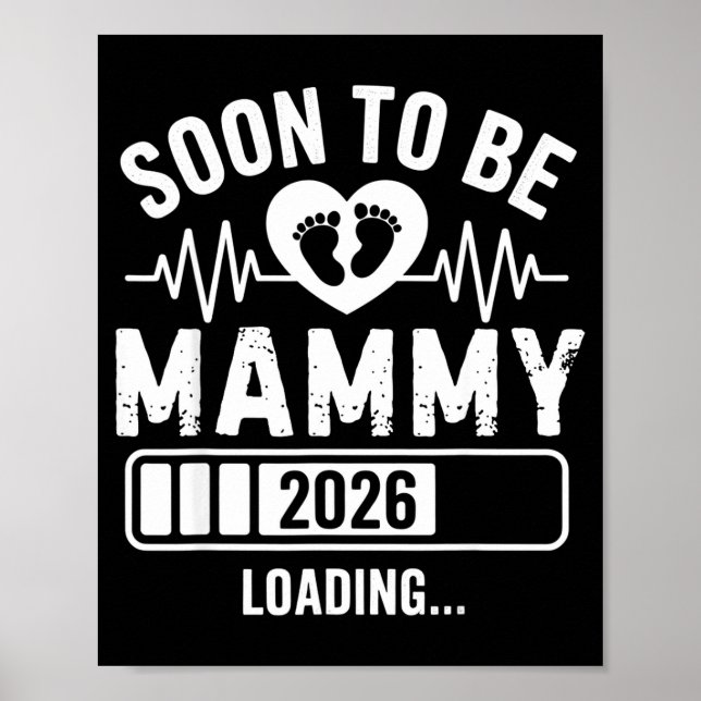 Poster Soon To Be Mammy 26 Loading Pregnancy Announcement (Frente)