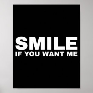 Poster Sorria Se Você Quer Eu