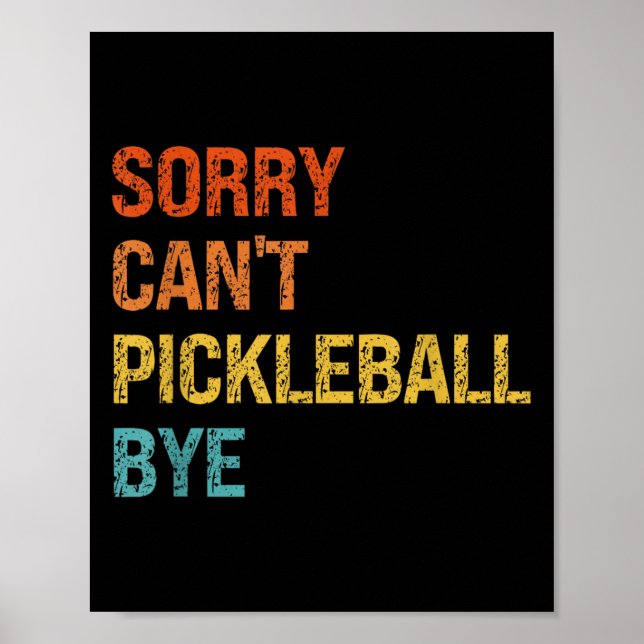 Poster Sorry Cant Ckleball Bye Sarcastic Ckleball Player  (Frente)