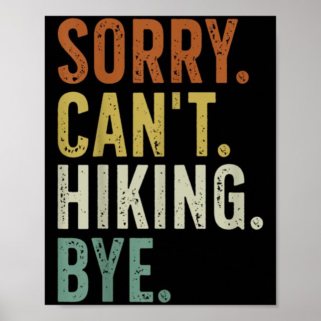 Poster Sorry Can't Hiking Bye  (Frente)