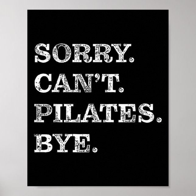 Poster Sorry Can't Lates Bye - Funny  (Frente)