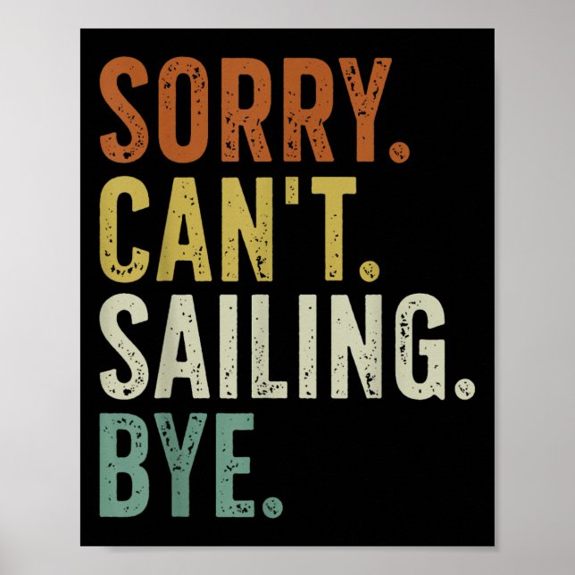Poster Sorry Can't Sailing Bye  (Frente)