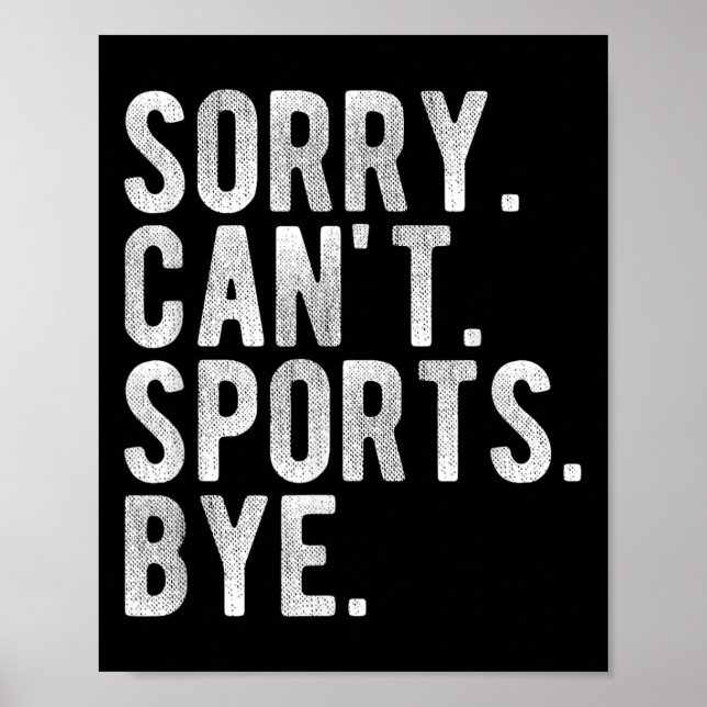 Poster Sorry Can't Srts Bye  (Frente)