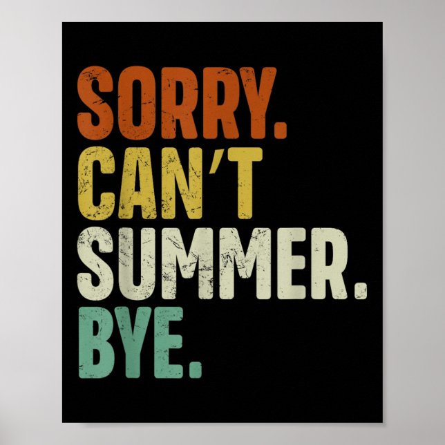 Poster Sorry Can't Summer Bye Funny Design  (Frente)