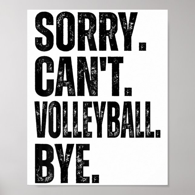 Poster Sorry Can't Volleyball Bye  (Frente)