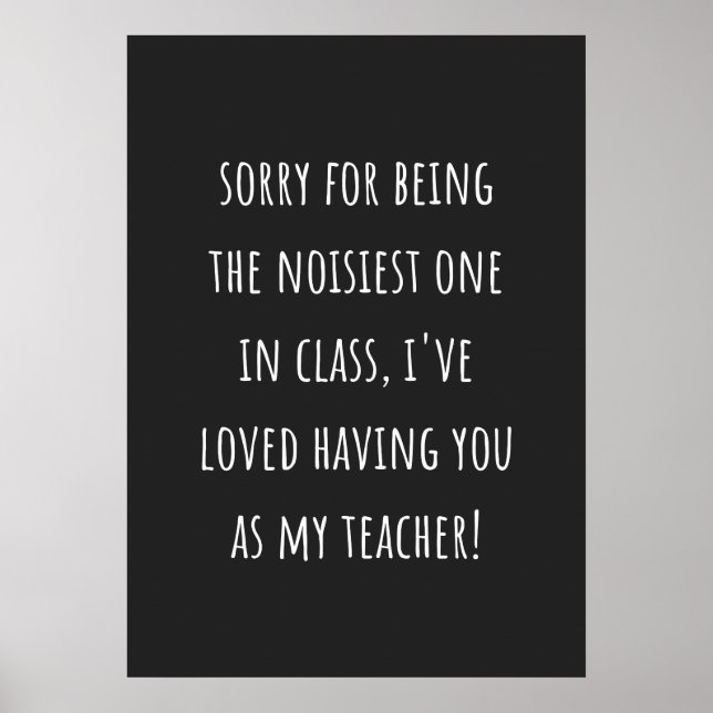 Poster sorry for being the noisiest one in class (Frente)