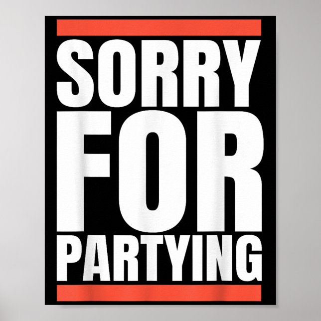 Poster Sorry Funny For Partying Present, Valentines Day  (Frente)