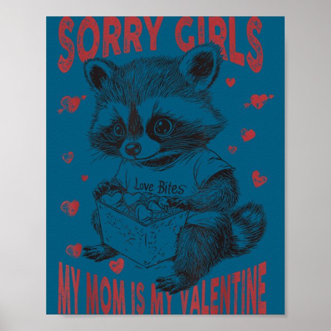 Poster Sorry Girls Mom Is My Valentine Boys Funny Valenti (Frente)