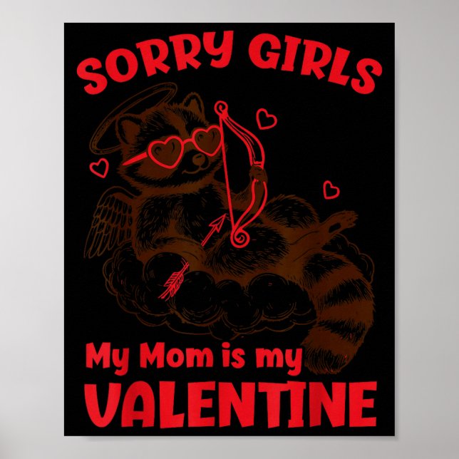 Poster Sorry Girls Mom Is My Valentine Boys Funny Valenti (Frente)