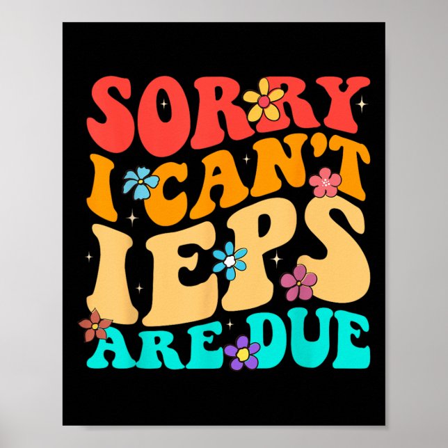 Poster Sorry I Can't Ieps Are Due Cute Elementary Teacher (Frente)