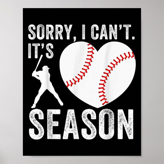 Poster Sorry I Can't Its Baseball Season Baseball Player  (Frente)