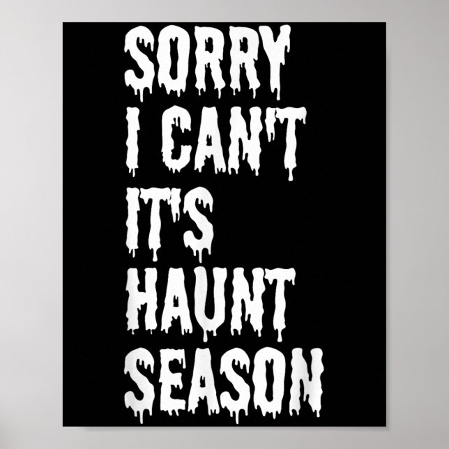 Poster Sorry I Can't It's Haunt Season Funny Halloween Gh (Frente)