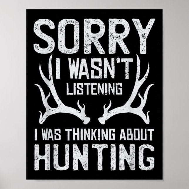 Poster Sorry I Can't It's Hunting Season - Humor Deer Hun (Frente)