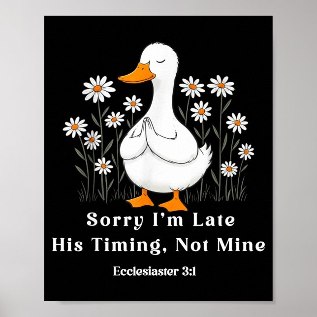 Poster Sorry I'm Late His Timing Not Mine, Christian Goos (Frente)