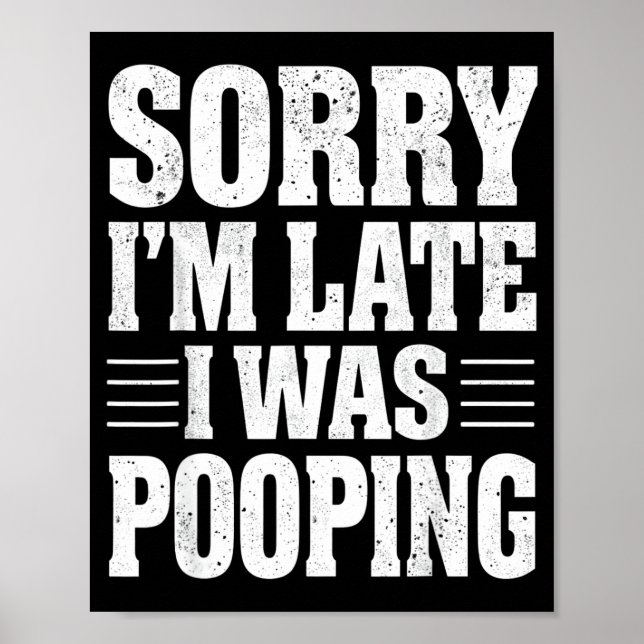 Poster Sorry I'm Late I Was Ong  (Frente)