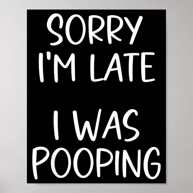 Poster Sorry I'm Late I Was Ong  (Frente)