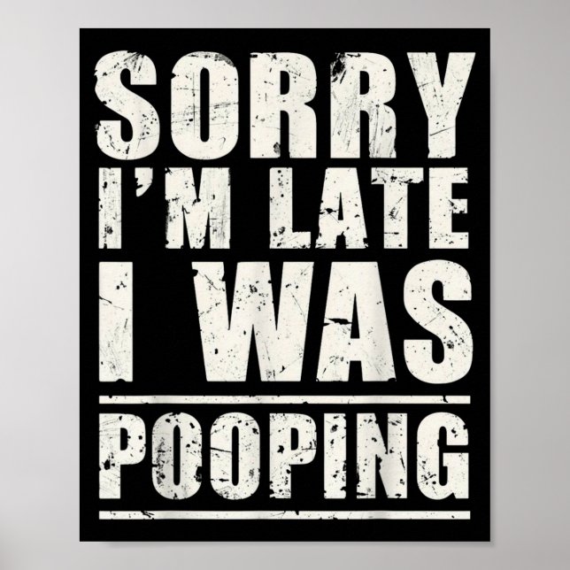 Poster Sorry I'm Late I Was Ong  (Frente)