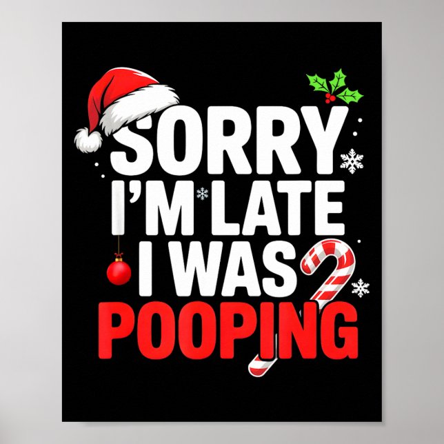 Poster Sorry I'm Late I Was Ong Funny Christmas Humor  (Frente)