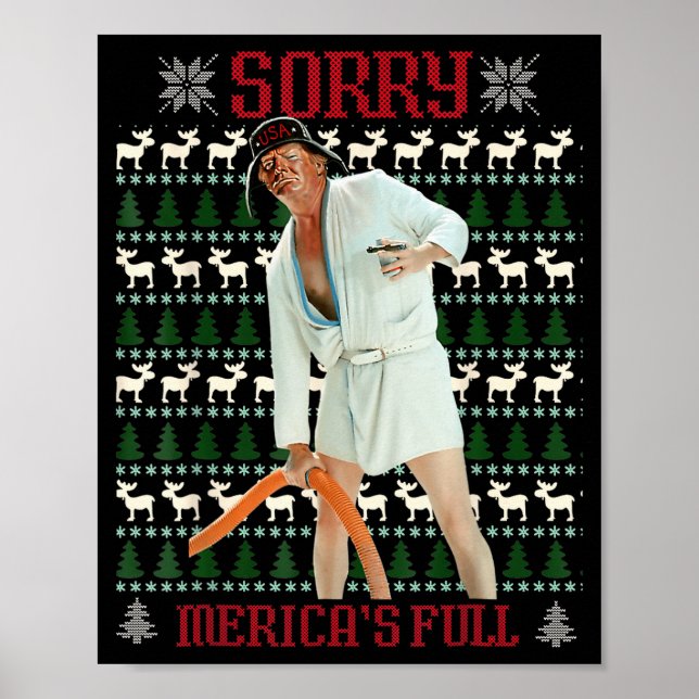 Poster Sorry Mericas Full Funny Trump Christmas Ugly  (Frente)