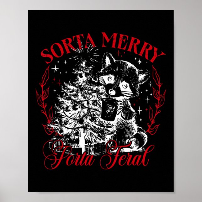 Poster Sorta Feliz Sorta Feral Engraçado Raccoon Xm (Frente)