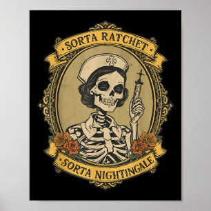 Poster Sorta Ratchet Sorta Nightingale Esqueleto Enfermei