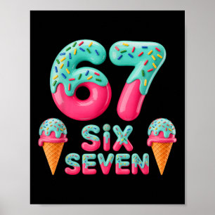 Poster Sorvete 67 Gotejamento Meme Divertido Seis Sete Ge