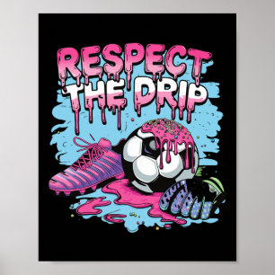 Poster Sorvete de Gotejamento de Futebol Respeite O Gotej