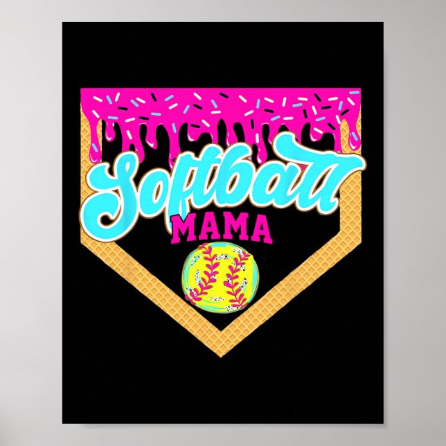 Poster Sorvete de Gotejamento de Mãe de Softbol Drip Dia  (Frente)