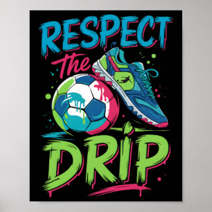 Poster Sorvete Derretido Do Drip De Futebol Respeite O Me