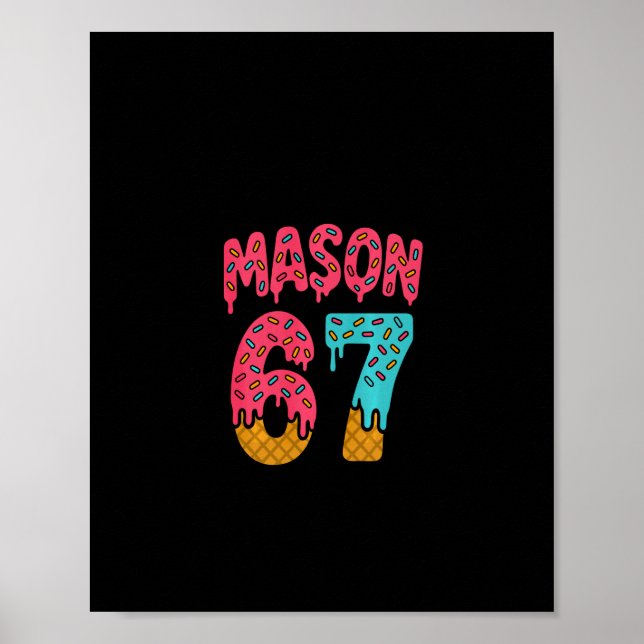 Poster Sorvete Mason 67 Meme Engraçado Seis Sete (em Ck)  (Frente)