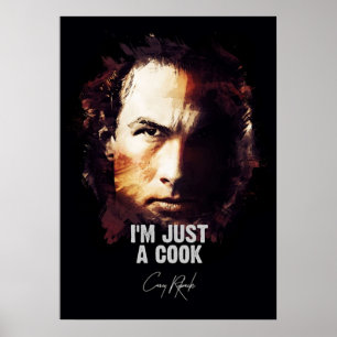 Poster Sou apenas um cozinheiro Casey Ryback sob a ordem