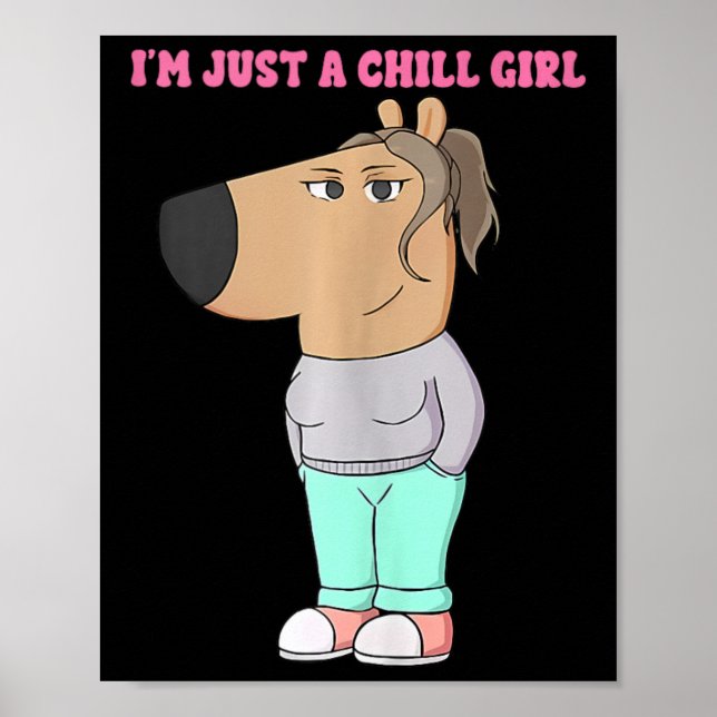 Poster Sou apenas uma garota chill Meme Engraçado 4 (Frente)