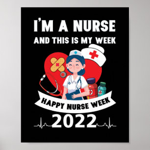 Poster Sou enfermeira e esta é minha semana feliz semana