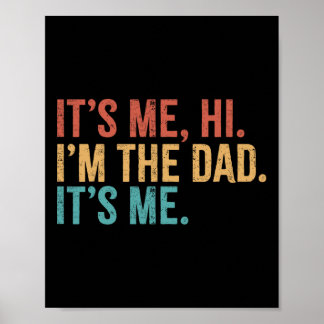 Poster Sou Eu, Olá, Eu &# m Pai É Meu Dia de os pais Eng