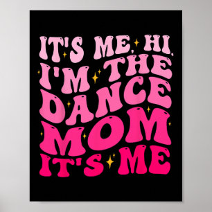 Poster Sou eu, sou a Dança Mãe, sou eu Dia de as mães