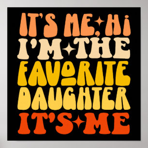 Poster Sou eu, sou a filha favorita. Sou engraçado