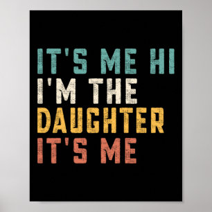 Poster Sou eu, sou a filha, sou o meu Pai Pai divertido