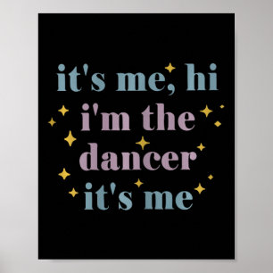 Poster Sou Eu, Sou O Dançarino, Sou O Entusiasta Da Dança
