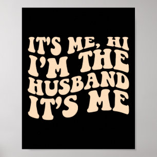 Poster Sou Eu, Sou O Marido, Sou Eu Dia de os pais Mens