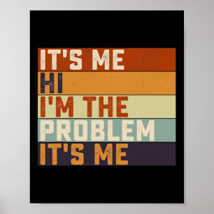 Poster Sou eu, sou o problema que sou eu, retrô Vintage