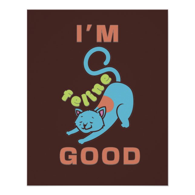 Pôster Sou felino, bom gato azul-marrom (Frente)