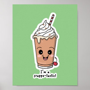 Poster Sou Frappe-tastic Frappe com creme chicote