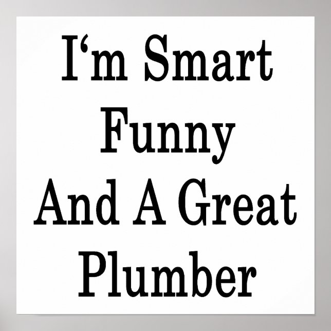 Pôster Sou inteligente, engraçado e Excelente (Frente)