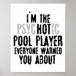 Poster Sou o jogador de Piscina gostosa psicótico - Snook
